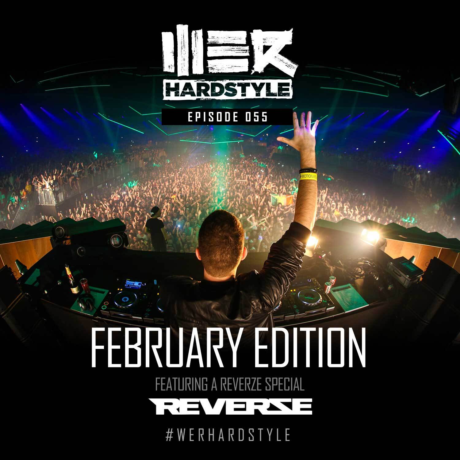 055 Brennan Heart presents WE R Hardstyle (February 2018 – Reverze Special)